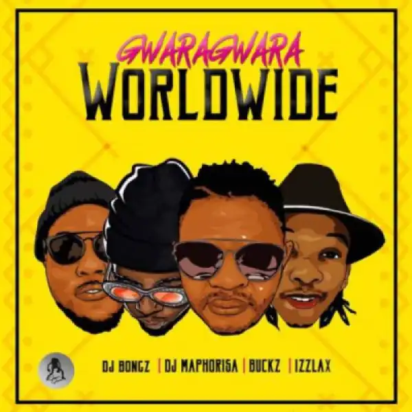 L.A.X - “Gwara Gwara” (World Remix) ft. DJ Bongz, DJ Bucks & DJ Maphorisa